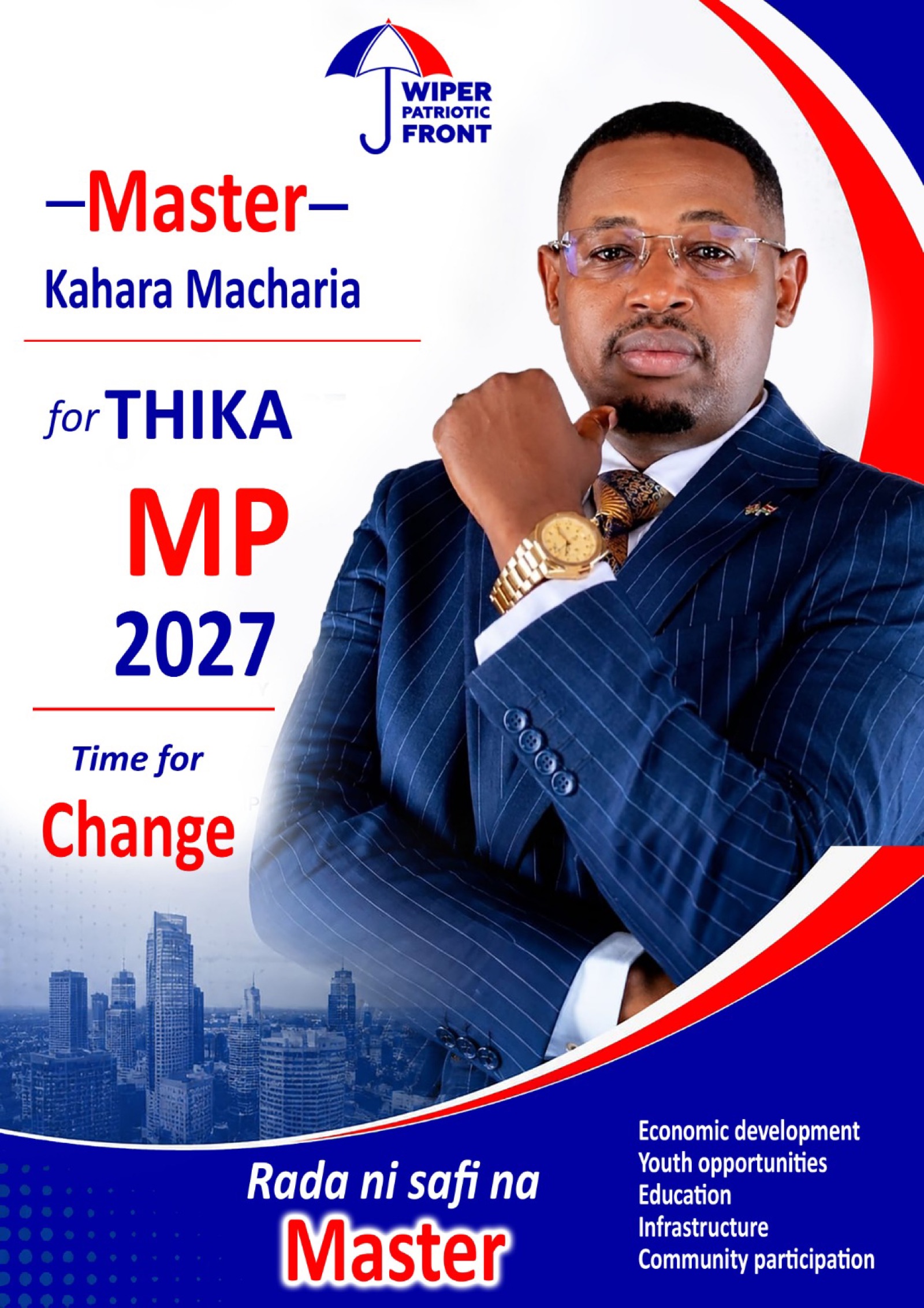 Official campaign poster: Master Kahara Macharia for Thika MP 2027